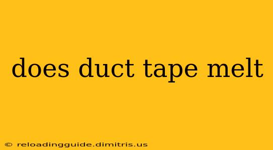 does duct tape melt