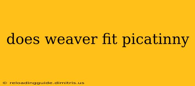 does weaver fit picatinny