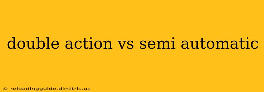 double action vs semi automatic