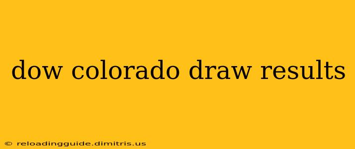 dow colorado draw results