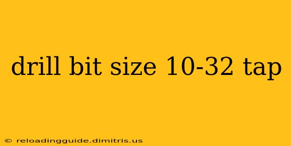 drill bit size 10-32 tap