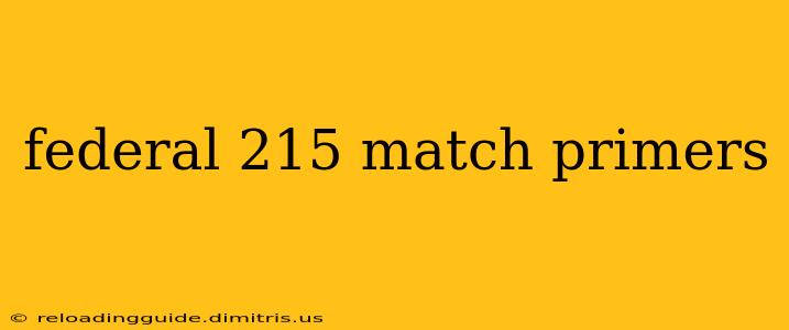 federal 215 match primers