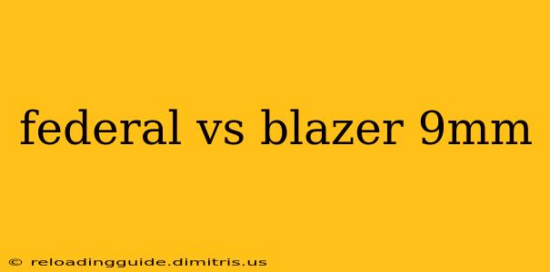 federal vs blazer 9mm