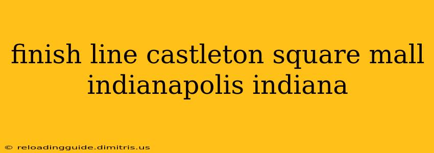 finish line castleton square mall indianapolis indiana
