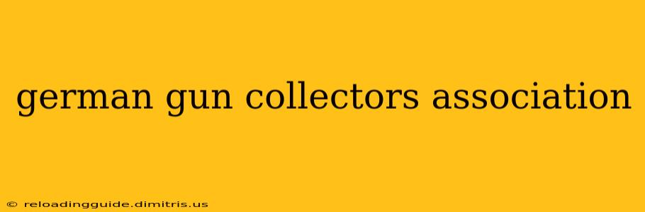 german gun collectors association