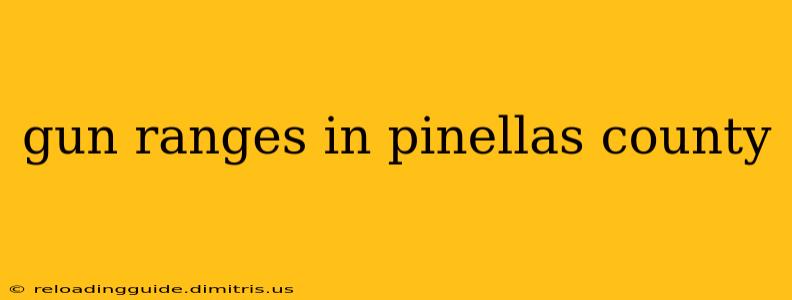 gun ranges in pinellas county