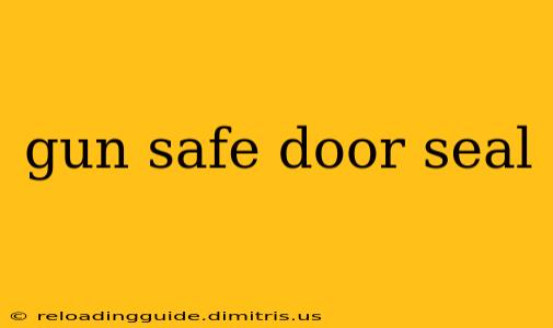 gun safe door seal