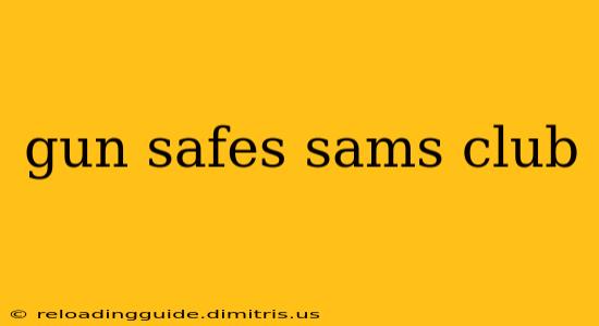 gun safes sams club