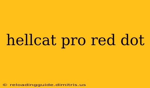 hellcat pro red dot