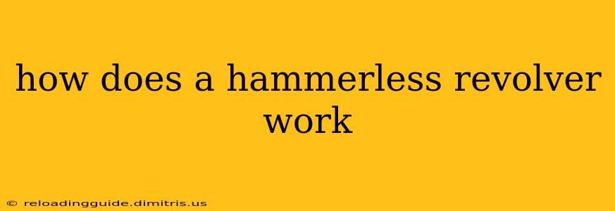 how does a hammerless revolver work