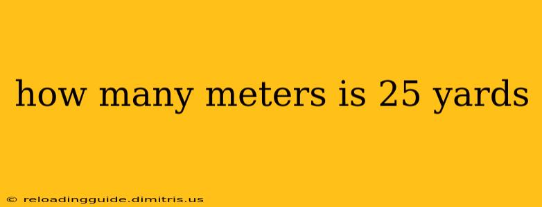 how many meters is 25 yards