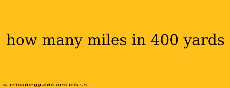 how many miles in 400 yards