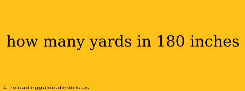 how many yards in 180 inches