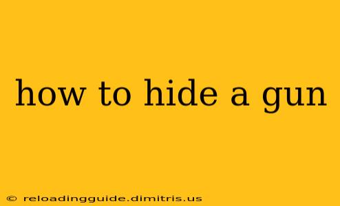 how to hide a gun