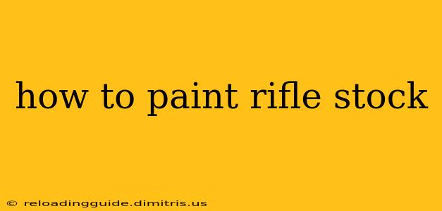 how to paint rifle stock