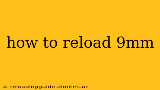 how to reload 9mm