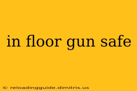 in floor gun safe