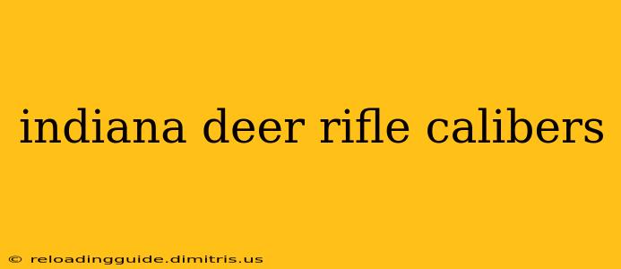 indiana deer rifle calibers