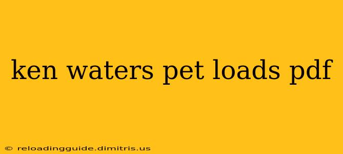 ken waters pet loads pdf