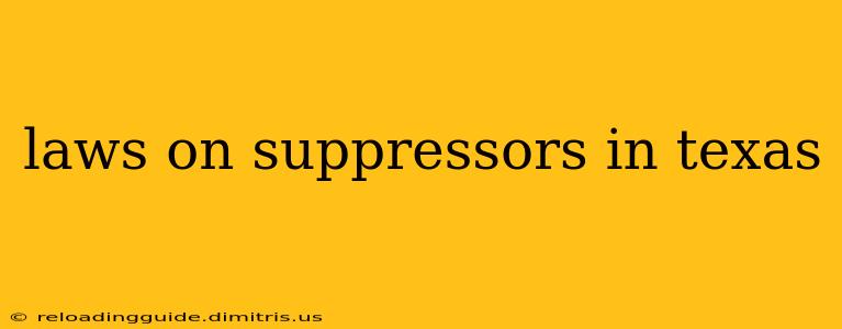 laws on suppressors in texas