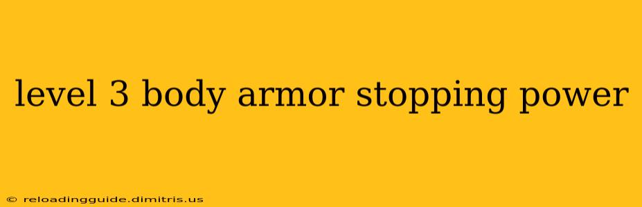 level 3 body armor stopping power