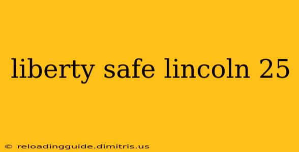 liberty safe lincoln 25