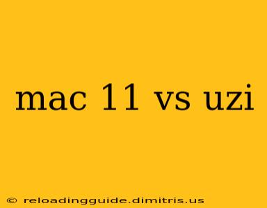 mac 11 vs uzi