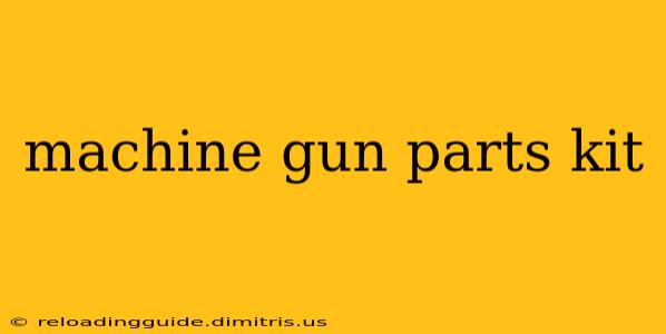 machine gun parts kit