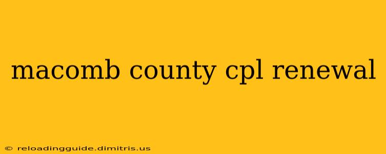 macomb county cpl renewal