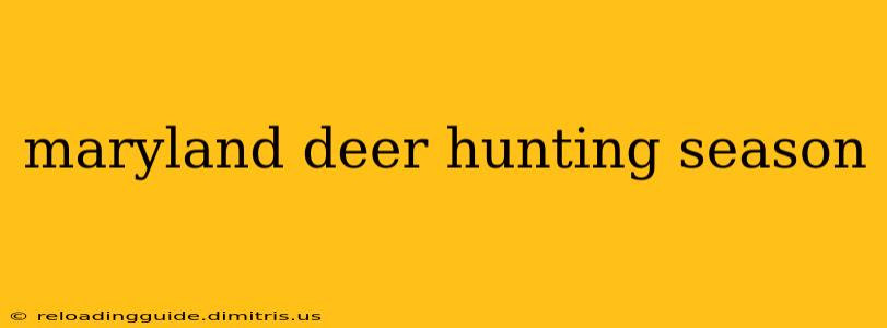 maryland deer hunting season