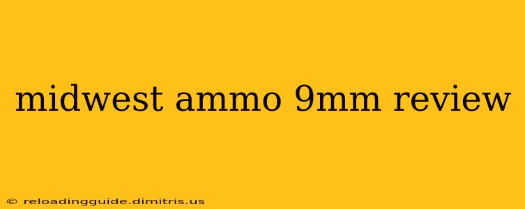 midwest ammo 9mm review