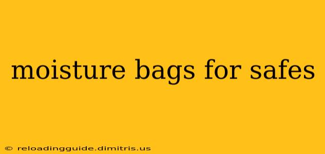 moisture bags for safes