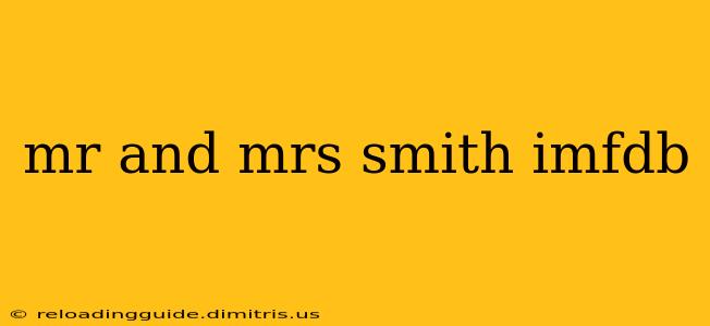 mr and mrs smith imfdb