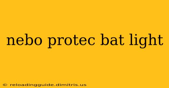 nebo protec bat light