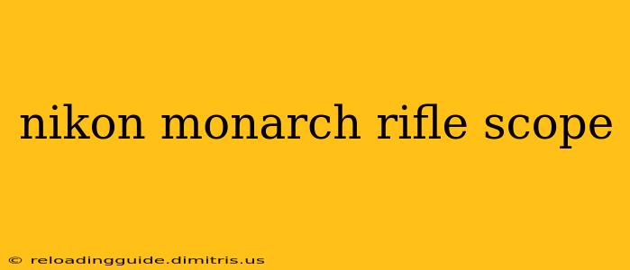 nikon monarch rifle scope