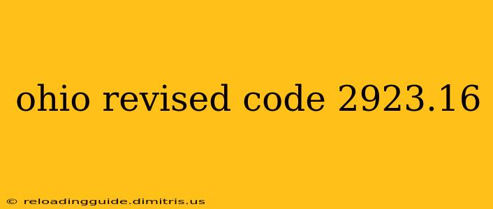 ohio revised code 2923.16