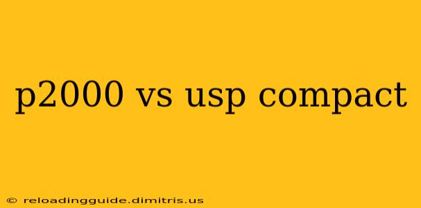 p2000 vs usp compact