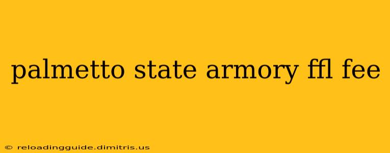 palmetto state armory ffl fee