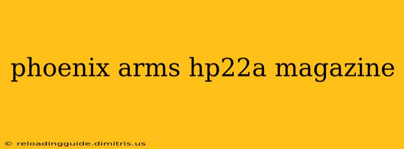 phoenix arms hp22a magazine