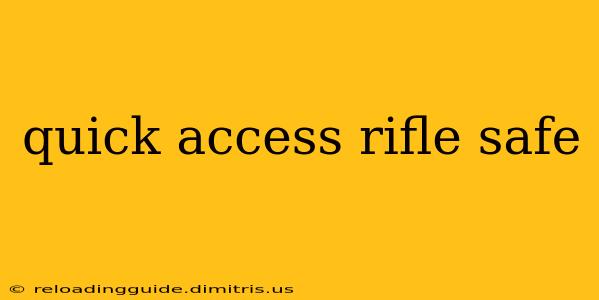 quick access rifle safe