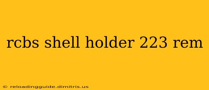 rcbs shell holder 223 rem