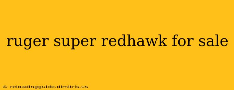 ruger super redhawk for sale