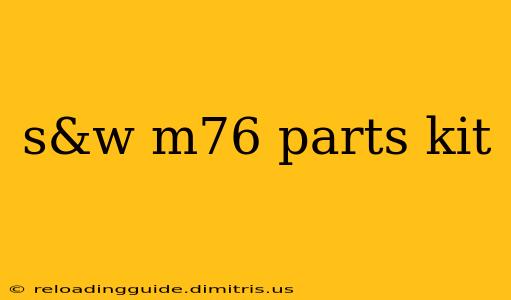 s&w m76 parts kit