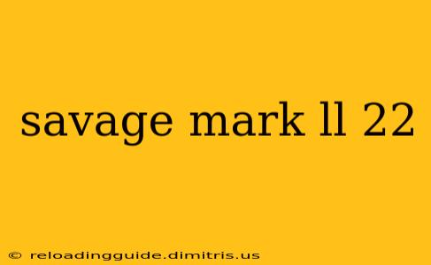 savage mark ll 22