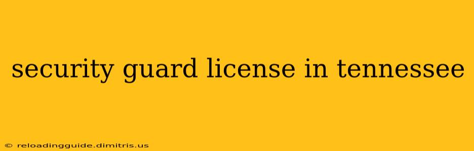 security guard license in tennessee