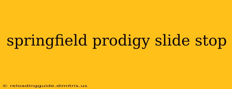 springfield prodigy slide stop