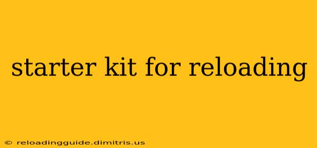 starter kit for reloading