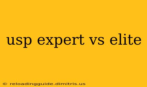 usp expert vs elite