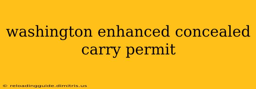 washington enhanced concealed carry permit