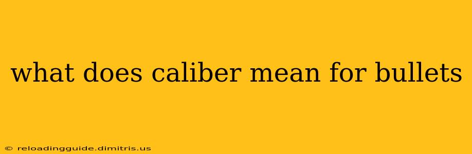 what does caliber mean for bullets